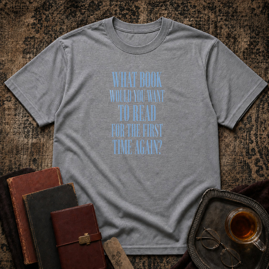 What book for the first time again T-shirt