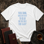 What book for the first time again T-shirt