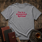 Committed Reread T-shirt