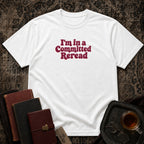Committed Reread T-shirt