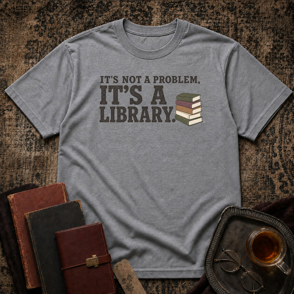 It's a Library T-shirt