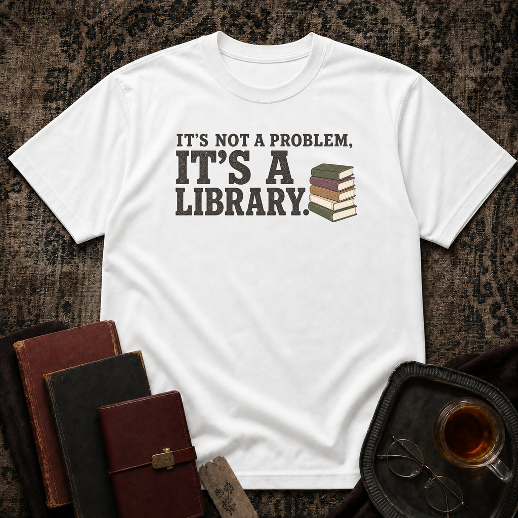 It's a Library T-shirt