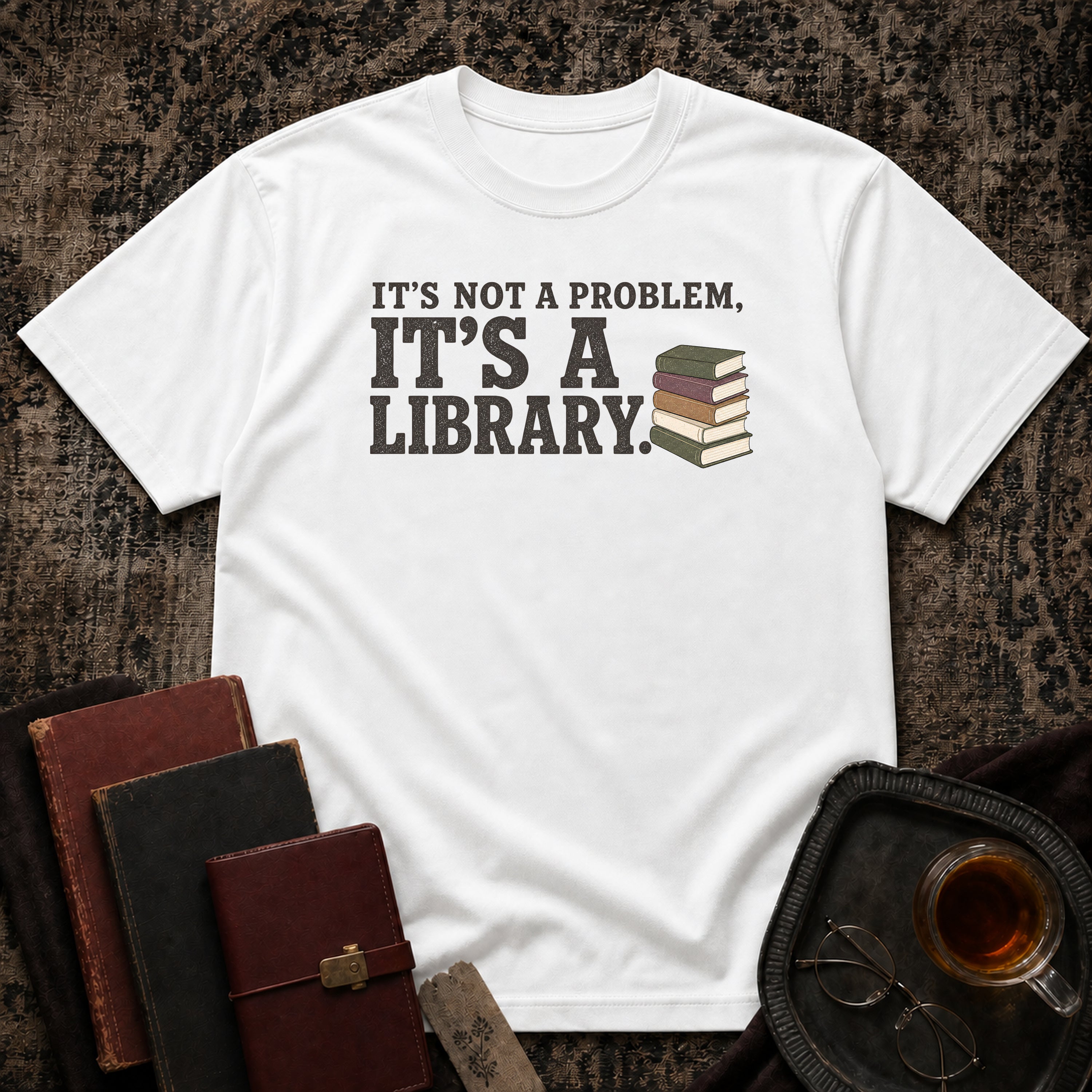 It's a Library T-shirt