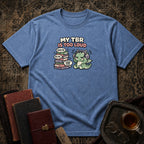 TBR is too loud T-shirt
