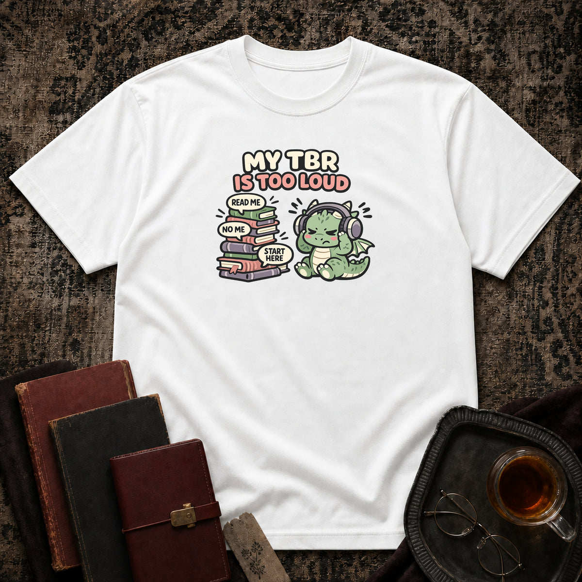 TBR is too loud T-shirt