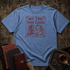 Too Loud TBR T-shirt