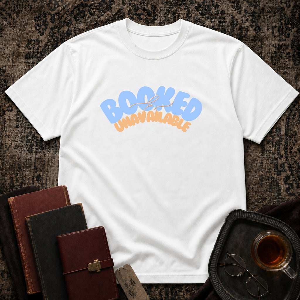 Booked & Unavailable T-shirt